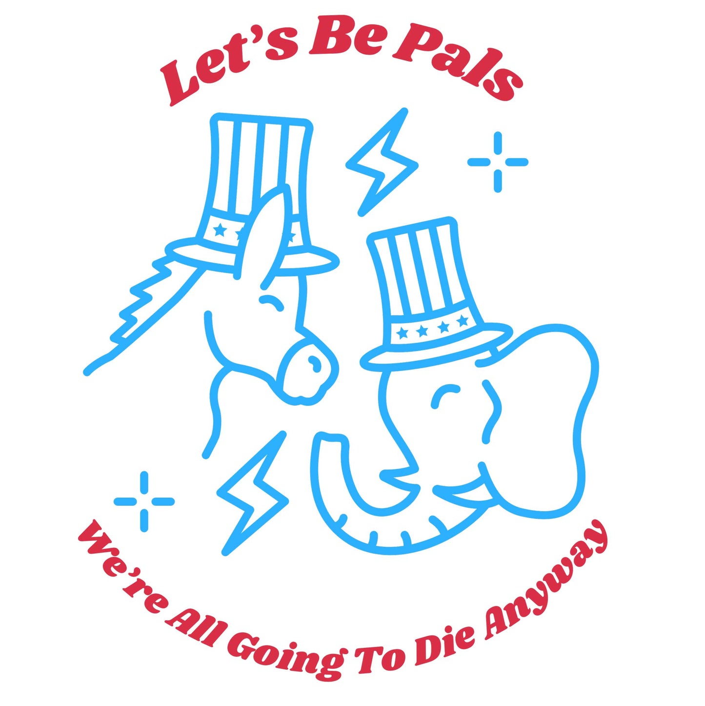 Let's Be Pals We're All Going To Die Anyway Unisex Organic Cotton T-shirt-T-Shirts-White-S-Hagsters