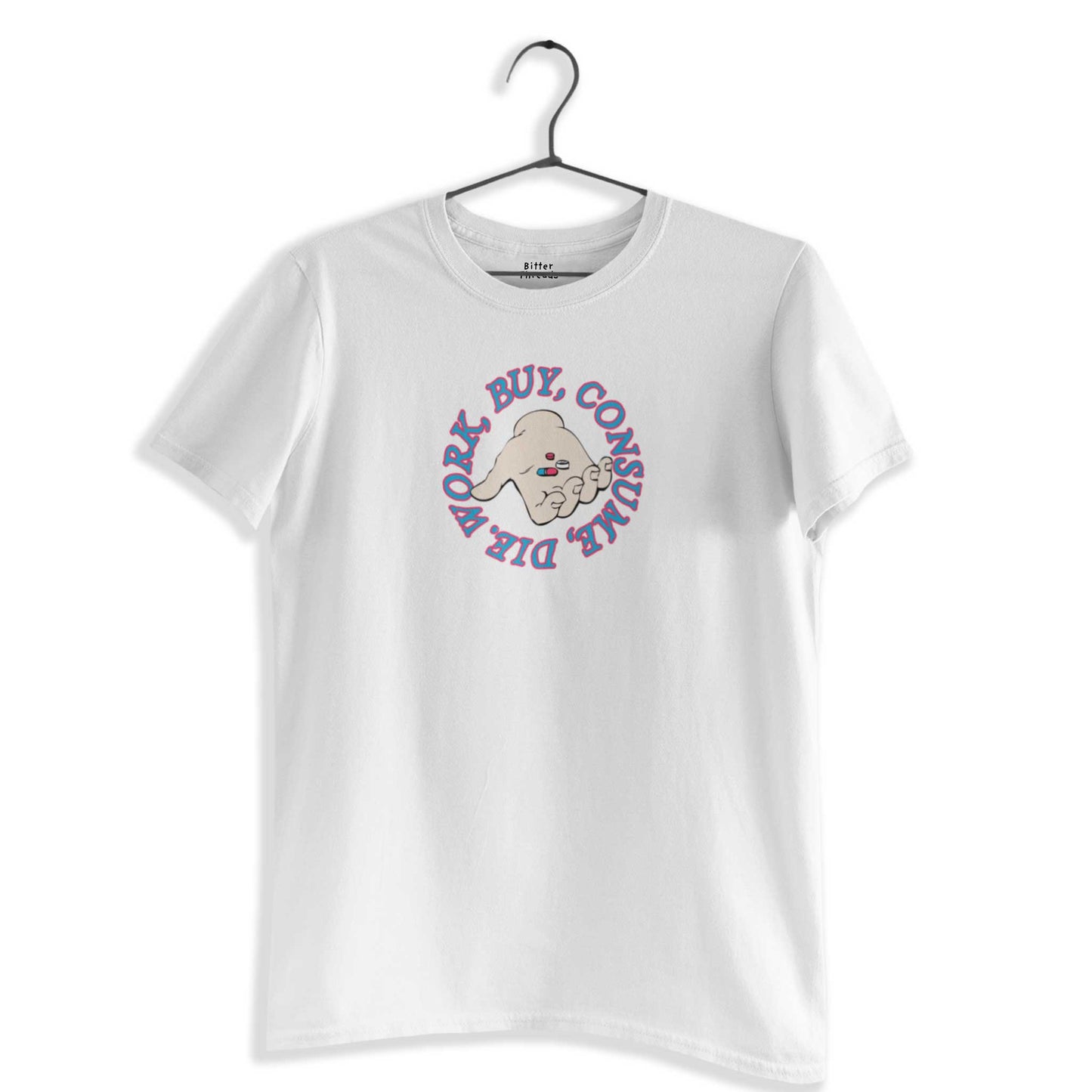 Work, Buy, Consume, Die. Unisex Organic Cotton T-shirt Made In The USA-T-Shirts-White-S-Hagsters