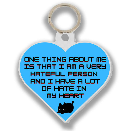 Hate In My Heart Funny Keychain