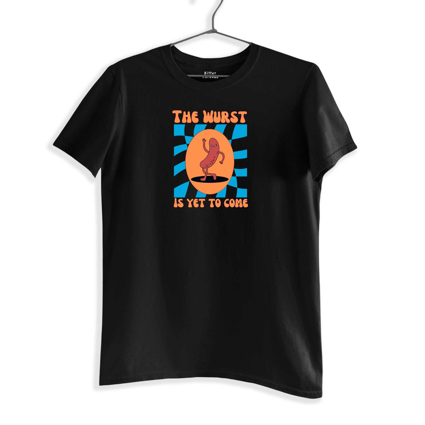 The Wurst Is Yet To Come Organic Cotton Unisex Tee For Catastrophizers-T-Shirts-Black-S-Hagsters